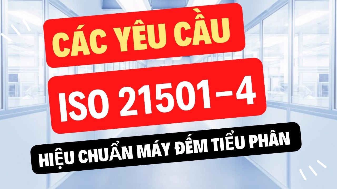 Các yêu cầu trong ISO 21501-4